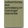 Volkstmliches Aus Sonneberg Im Meininger Oberlande by August Schleicher
