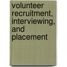 Volunteer Recruitment, Interviewing, and Placement door Marlene Wilson