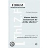 Warum hat das Christentum in der Antike überlebt? by Christoph Markschies
