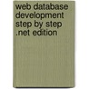 Web Database Development Step By Step .Net Edition by John Sharp
