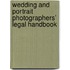 Wedding And Portrait Photographers' Legal Handbook