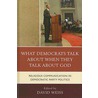 What Democrats Talk About When They Talk About God door David Weiss