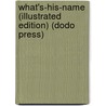 What's-His-Name (Illustrated Edition) (Dodo Press) door George Barr McCutechon