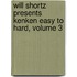 Will Shortz Presents Kenken Easy to Hard, Volume 3