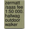 Zermatt /Saas Fee 1:50 000. Hallwag Outdoor Walker door Hallwag