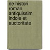de Histori Roman Antiquissim Indole Et Auctoritate door Simon Karsten