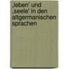 ,Leben' und ,Seele' in den altgermanischen Sprachen door Beatrice La Farge