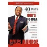 40 Days to Discovering God's Big Idea for Your Life by Myles Munroe