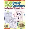 50 Graphic Organizers for Reading, Writing and More door Linda Irwin-Devitis