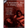 50 Renaissance Solos For Classical Guitar [with Cd] door Onbekend