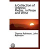 A Collection Of Original Pieces, In Prose And Verse by Thomas Robinson