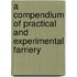 A Compendium Of Practical And Experimental Farriery