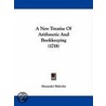 A New Treatise Of Arithmetic And Bookkeeping (1718) door Alexander Malcolm