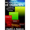 A Nutritional Approach That Can Rid You Of Diabetes by Charles J. Masison