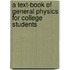 A Text-Book Of General Physics For College Students