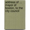 Address Of ... Mayor Of Boston, To The City Council door Boston Mayor
