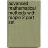 Advanced Mathematical Methods With Maple 2 Part Set door Derek Richards