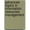 Advanced Topics in Information Resources Management by Mehdi Khosrowpour