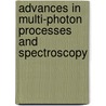Advances in Multi-Photon Processes and Spectroscopy door Onbekend