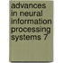 Advances in Neural Information Processing Systems 7