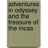 Adventures in Odyssey and the Treasure of the Incas by Thomas Nelson Publishers
