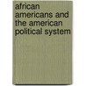 African Americans And The American Political System door Lucius Jefferson Barker