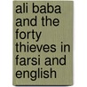 Ali Baba And The Forty Thieves In Farsi And English door Kate Clynes