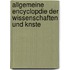 Allgemeine Encyclopdie Der Wissenschaften Und Knste