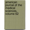 American Journal of the Medical Sciences, Volume 62 door Southern Societ