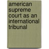 American Supreme Court as an International Tribunal door Herbert Arthur Smith