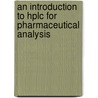 An Introduction To Hplc For Pharmaceutical Analysis door Oona McPolin