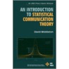 An Introduction to Statistical Communication Theory door David Middleton