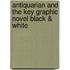 Antiquarian and the Key Graphic Novel Black & White