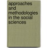 Approaches and Methodologies in the Social Sciences by Donatella Porta
