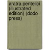 Aratra Pentelici (Illustrated Edition) (Dodo Press) door Lld John Ruskin