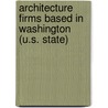 Architecture Firms Based in Washington (U.S. State) by Unknown