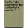 Archiv Fr Die Geschichte Des Niederrheins, Volume 7 door Theodor Joseph Lacomblet