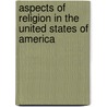 Aspects of Religion in the United States of America door Isabella Lucy Bird