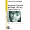 Asperger: Syndrom zwischen Autismus und Normalität door Ole Sylvester Joergensen