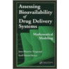 Assessing Bioavailablility Of Drug Delivery Systems by Jean-Maurice Vergnaud