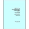 Astronomy and Astrophysics for the 1980's, Volume 2 door National Academy Press