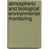 Atmospheric and Biological Environmental Monitoring door Young J. Kim