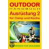 Ausrüstung 2 für Camp und Küche. OutdoorHandbuch door Sven Deutschmann