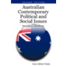 Australian Contemporary Political and Social Issues door Ioan-Adrian Teaha