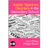 Autistic Spectrum Disorders In The Secondary School door Lynn Plimley