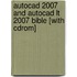 Autocad 2007 And Autocad Lt 2007 Bible [with Cdrom]