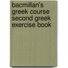 Bacmillan's Greek Course Second Greek Exercise Book door W.A. Heard