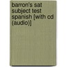 Barron's Sat Subject Test Spanish [with Cd (audio)] by Jose M. Diaz