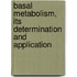 Basal Metabolism, Its Determination and Application