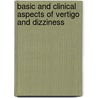 Basic And Clinical Aspects Of Vertigo And Dizziness door Michael Strupp